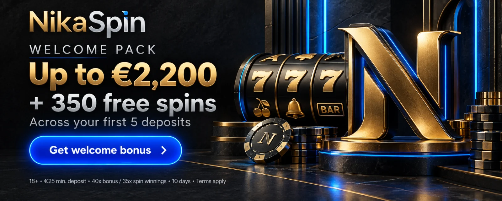 NikaSpin welcome pack: up to €2,200 plus 350 free spins across your first five deposits. Get welcome bonus.